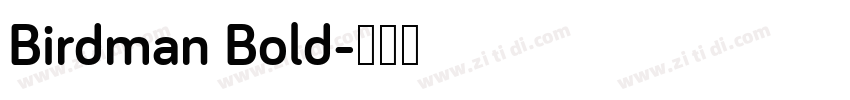 Birdman Bold字体转换